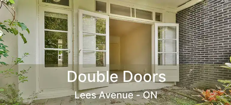  Double Doors Lees Avenue - ON