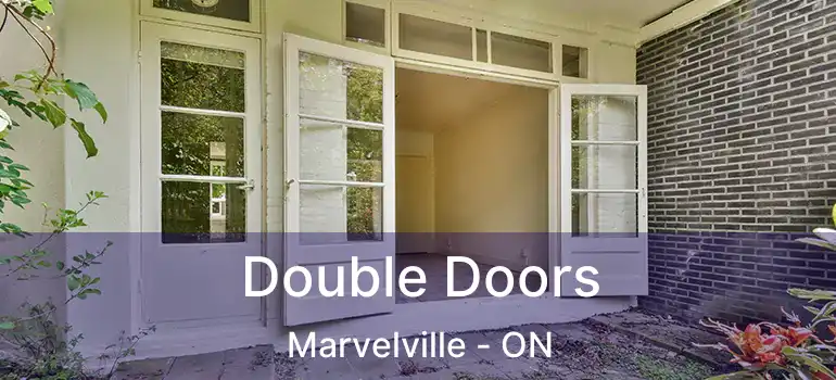  Double Doors Marvelville - ON