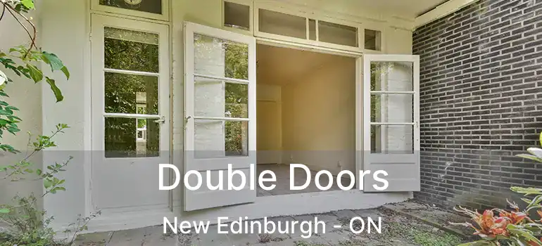  Double Doors New Edinburgh - ON