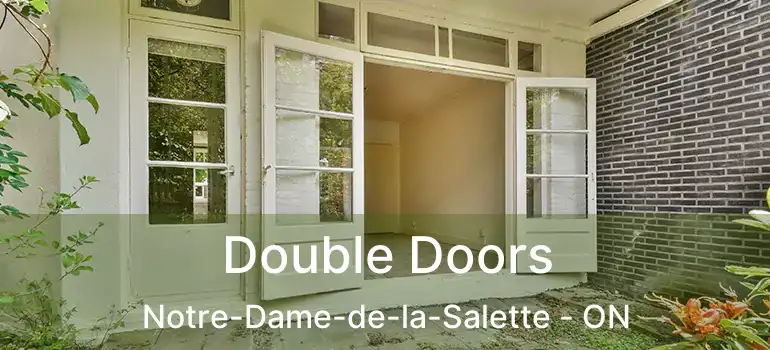  Double Doors Notre-Dame-de-la-Salette - ON