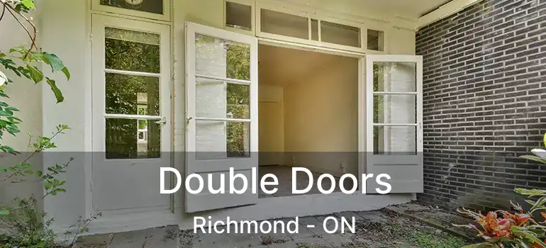  Double Doors Richmond - ON