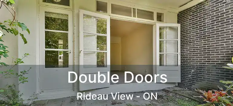  Double Doors Rideau View - ON