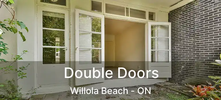  Double Doors Willola Beach - ON