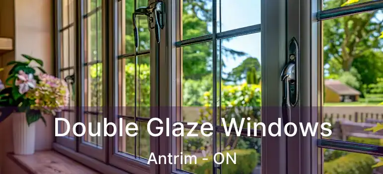  Double Glaze Windows Antrim - ON