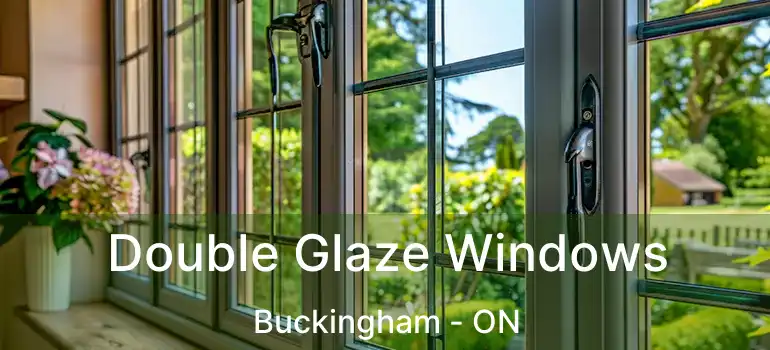  Double Glaze Windows Buckingham - ON