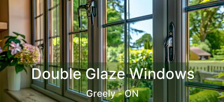  Double Glaze Windows Greely - ON