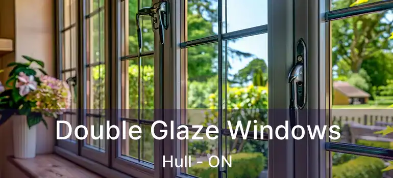  Double Glaze Windows Hull - ON