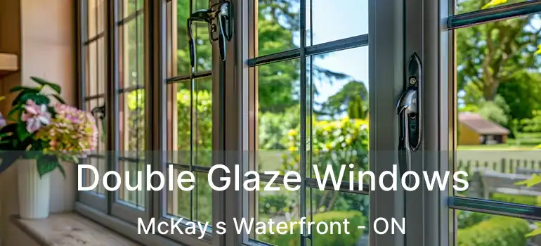  Double Glaze Windows McKay s Waterfront - ON