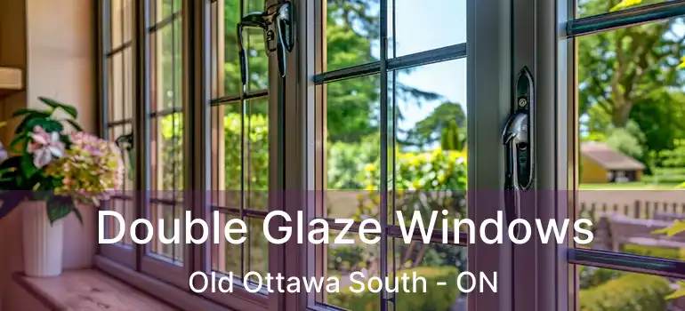  Double Glaze Windows Old Ottawa South - ON