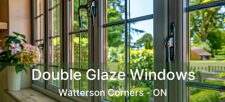  Double Glaze Windows Watterson Corners - ON