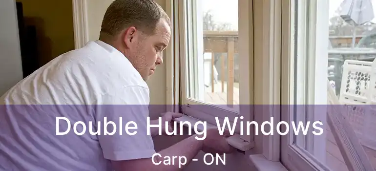  Double Hung Windows Carp - ON