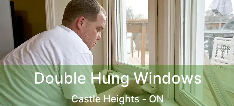  Double Hung Windows Castle Heights - ON