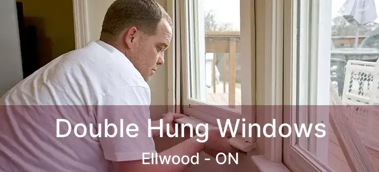  Double Hung Windows Ellwood - ON