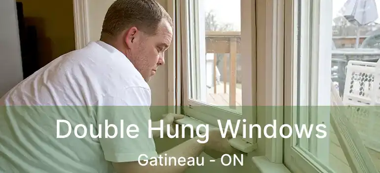  Double Hung Windows Gatineau - ON