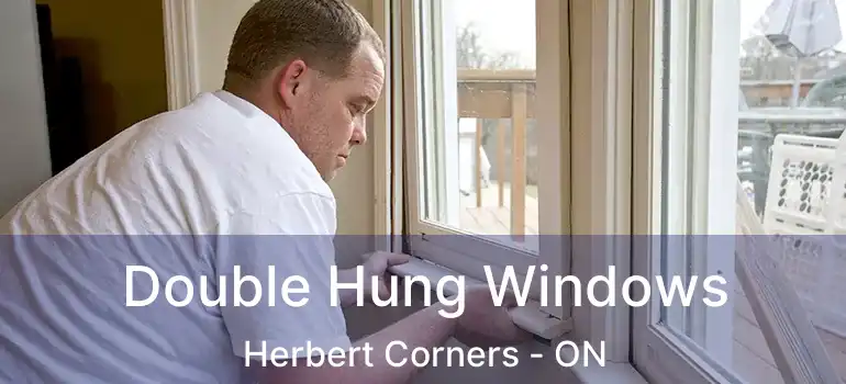  Double Hung Windows Herbert Corners - ON