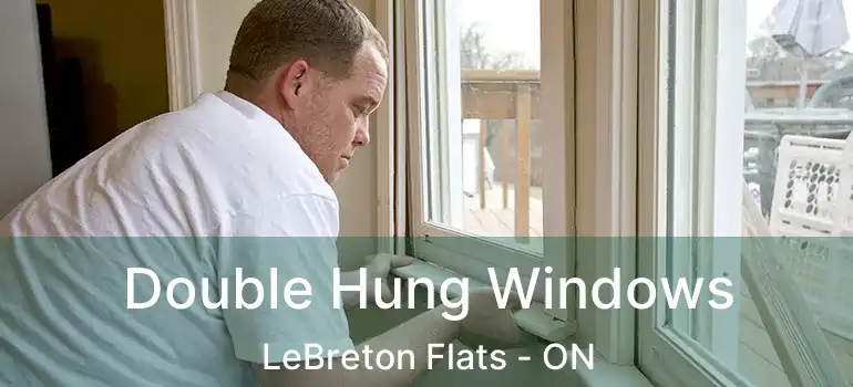  Double Hung Windows LeBreton Flats - ON