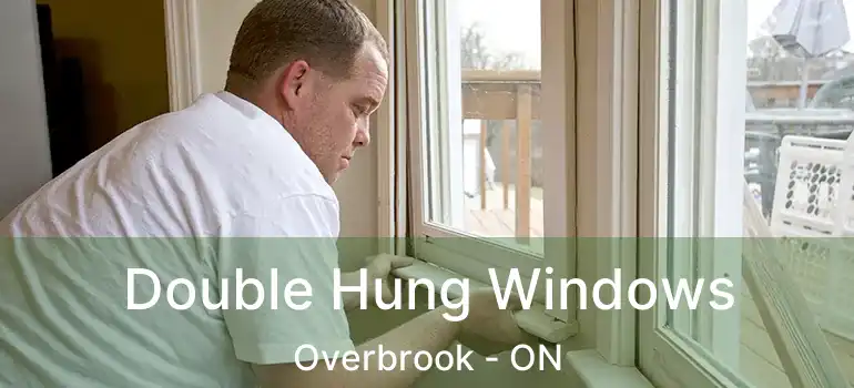  Double Hung Windows Overbrook - ON