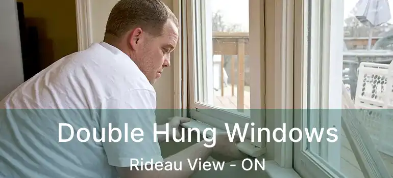  Double Hung Windows Rideau View - ON