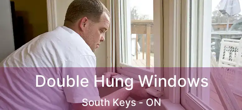  Double Hung Windows South Keys - ON