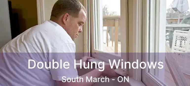  Double Hung Windows South March - ON