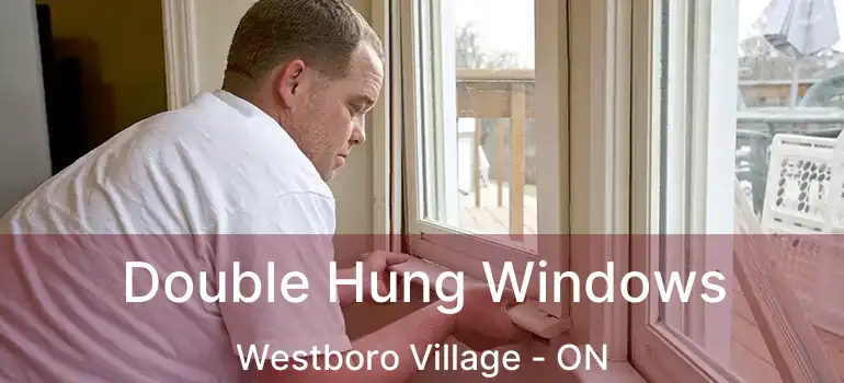  Double Hung Windows Westboro Village - ON