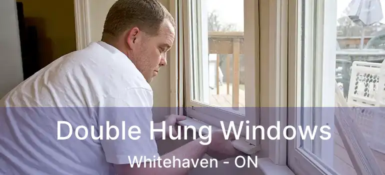  Double Hung Windows Whitehaven - ON