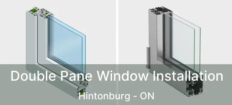  Double Pane Window Installation Hintonburg - ON