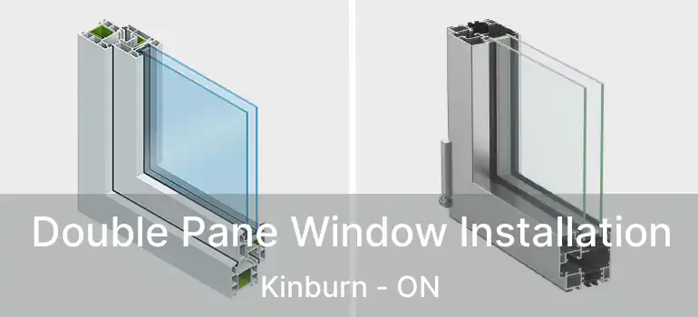  Double Pane Window Installation Kinburn - ON