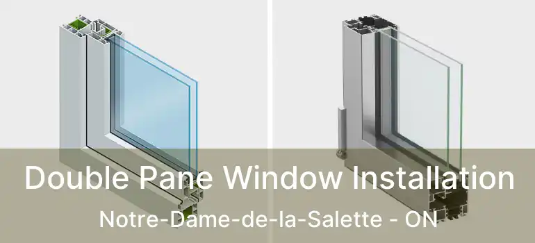  Double Pane Window Installation Notre-Dame-de-la-Salette - ON