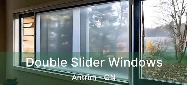  Double Slider Windows Antrim - ON