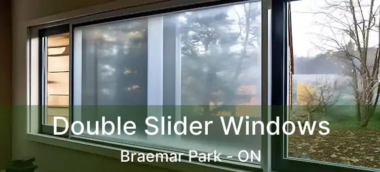  Double Slider Windows Braemar Park - ON