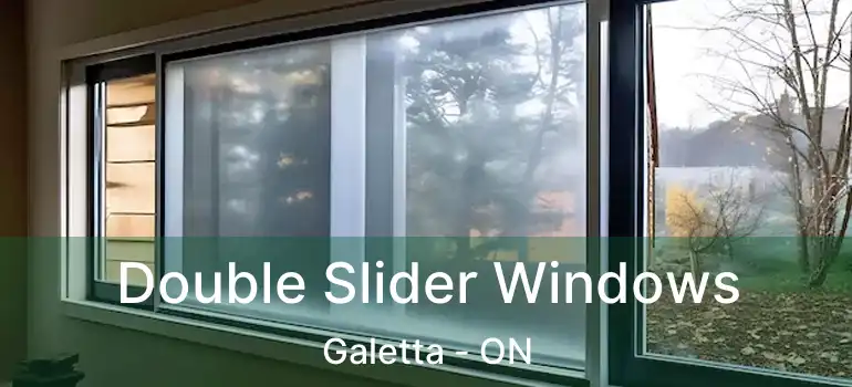  Double Slider Windows Galetta - ON