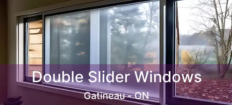  Double Slider Windows Gatineau - ON