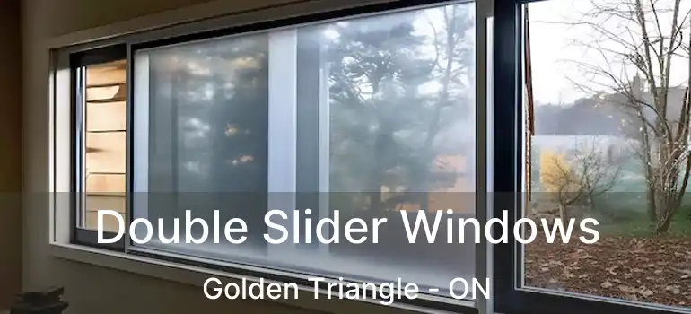  Double Slider Windows Golden Triangle - ON