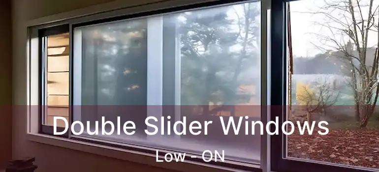  Double Slider Windows Low - ON