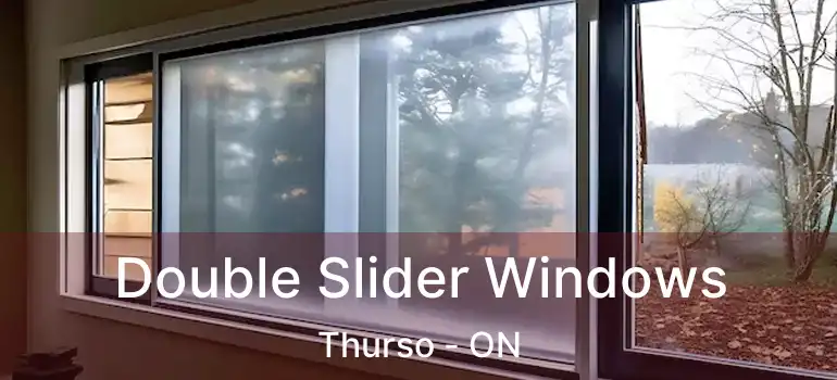  Double Slider Windows Thurso - ON