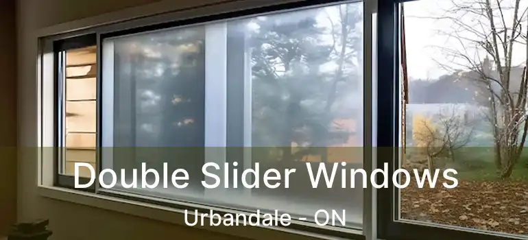  Double Slider Windows Urbandale - ON