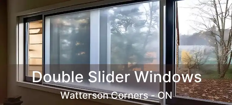  Double Slider Windows Watterson Corners - ON