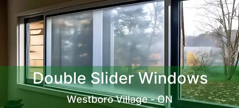  Double Slider Windows Westboro Village - ON