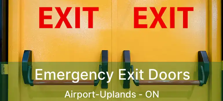  Emergency Exit Doors Airport-Uplands - ON