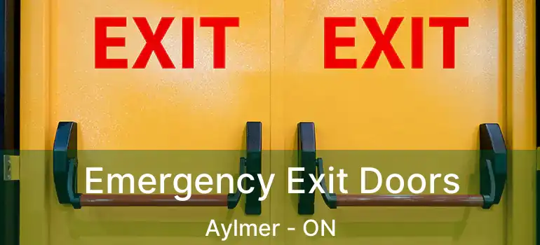  Emergency Exit Doors Aylmer - ON