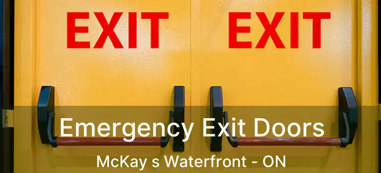  Emergency Exit Doors McKay s Waterfront - ON