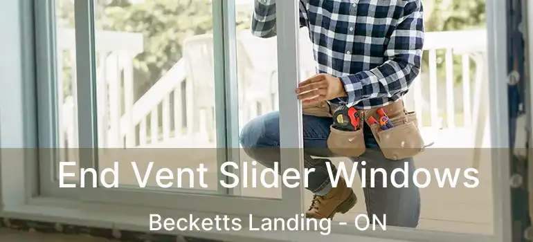  End Vent Slider Windows Becketts Landing - ON