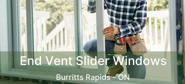  End Vent Slider Windows Burritts Rapids - ON