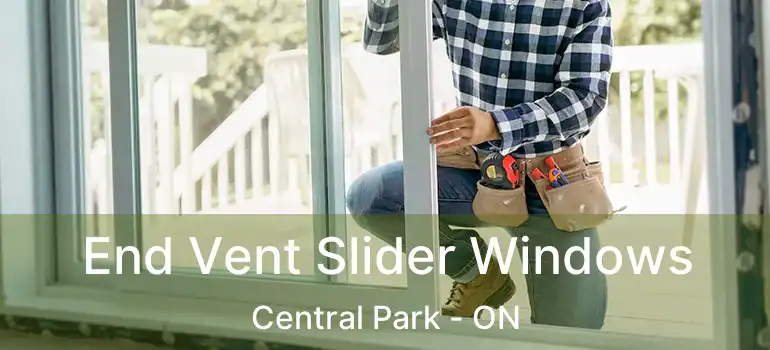  End Vent Slider Windows Central Park - ON