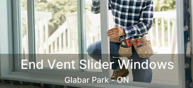  End Vent Slider Windows Glabar Park - ON