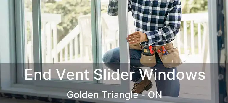  End Vent Slider Windows Golden Triangle - ON