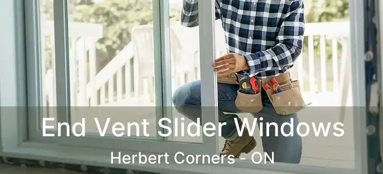  End Vent Slider Windows Herbert Corners - ON