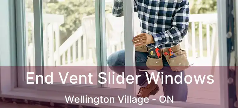  End Vent Slider Windows Wellington Village - ON