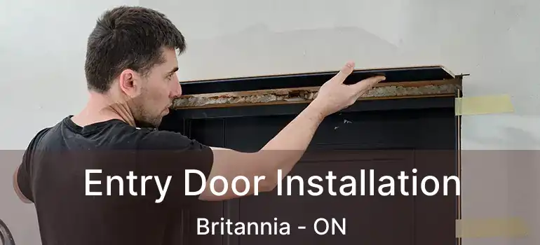  Entry Door Installation Britannia - ON